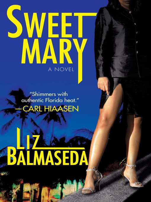 Title details for Sweet Mary by Liz Balmaseda - Wait list